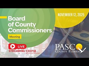 12.9.25 Pasco Board of County Commissioners Meeting (Morning Session)