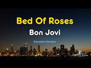 Bed of Roses (Karaoke Version) – Bon Jovi | Classic Rock Ballad Karaoke with Lyrics