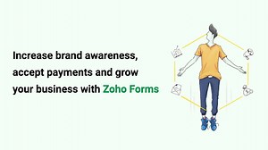 Increase brand awareness accept payments and grow your business with Zoho Forms