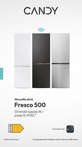 Découvrez le réfrigérateur connecté Candy Fresco et sa grande capacité | Candy