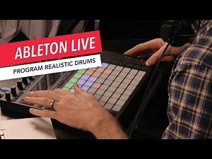 Ableton Live: Program Realistic Drums | Tips & Tricks | Berklee Online | Music Production