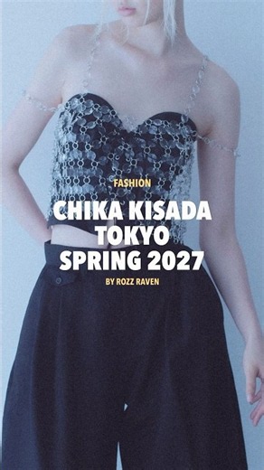Part 1 - Chika Kisada Tokyo Spring 2027 #chikakisada #tokyofashion #runwaycollection