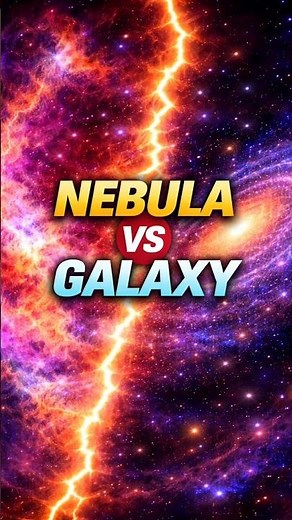 NEBULA vs GALAXY 🌌 | What’s the REAL Difference?