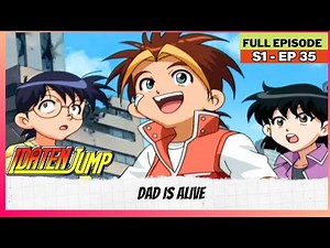 Idaten Jump - S01 | Full Episode | Dad Is Alive