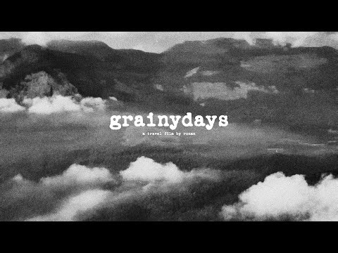 grainy days - a travel film