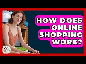 How Does Online Shopping Work? - Minimalist Home Life