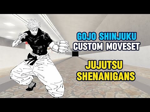 Gojo Shinjuku custom moveset Jujutsu Shenanigans