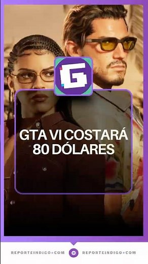GTA VI has an official price and the Ultimate Edition costs $100 | Reporte Indigo