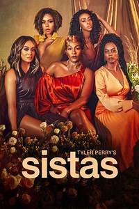 Tyler Perry's Sistas (2019-2025) - TV Show