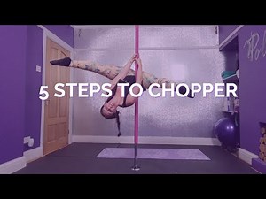 How to pole - 5 steps to Chopper ( Pole Dance Fitness)