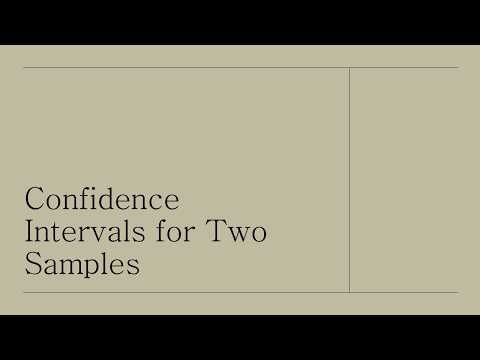 Confidence Intervals for Two Samples
