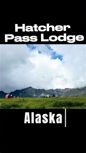 Hatcher Pass Lodge in Alaska #travel #Alaska #mountainview