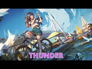 Nightcore – Thunder (Gabry Ponte, LUM!X, Prezioso) - (Lyrics)