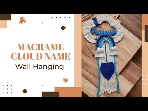 Macrame Cloud Name Wall Hanging / Macrame Wall Hanging For Baby Room #diymacrame #macramewallhanging