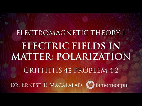 ELECTRIC FIELDS IN MATTER: Polarization Griffiths Problem 4.2