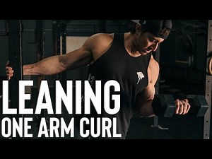 Leaning Single Arm Bicep Curl | Paragon Training Methods