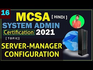 How to use Server Manager Setting Full Guideline Step By Step |MCSA Certification Course in Hindi