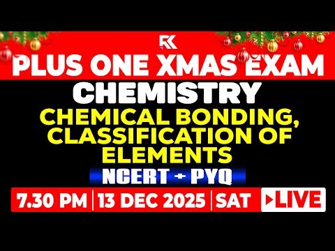 Plus One Chemistry Christmas Exam - 6 Chapters in 6 Hours 🔥 💯 | Marathon Revision Live | RK Nex
