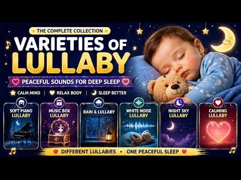 Baby Sleep Music 🌙 6 Types of Lullabies for Deep Sleep | Calm Night Routine