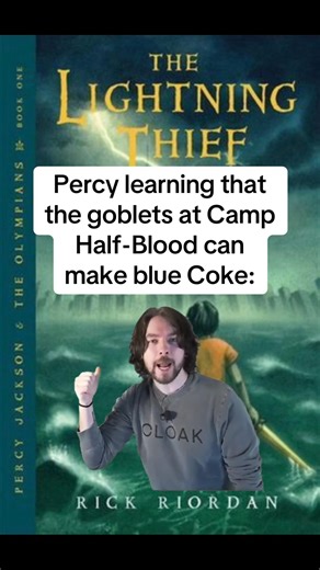 Percy learning that the goblets at Camp Half-Blood can make blue Coke: