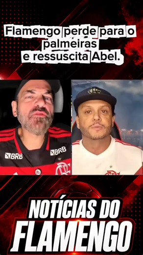Flamengo perde para o palmeiras e ressuscita Abel. #FLAMENGO #Brasileirão #noticias #midia #tiktokesportes