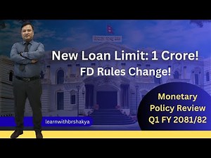 NRB Monetary Policy Review 2082 Q1 | New Loan Limits & FD Rules Explained