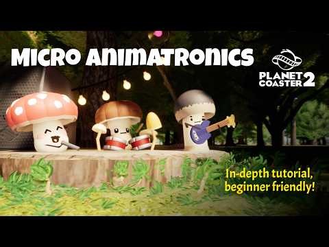 How to Build Micro Animatronics in Planet Coaster 2 - Full Tutorial