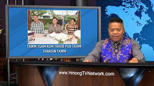 This is Hmong news and other world news in the Hmong language. We...