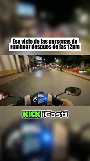 No rumbeen tan tarde #casti #kick #streamer #rumba #moto
