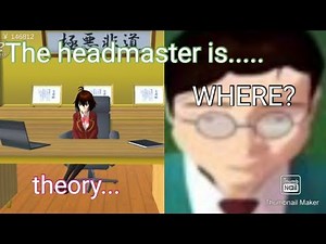 Where is the headmaster? where can we find him? theory...//SAKURA school simulator