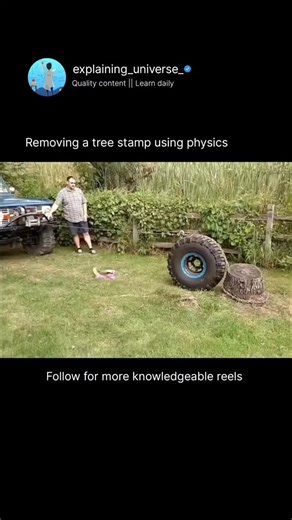 educationexplaning on Instagram: "Removing a tree stump using physics is all about applying force in the smartest way possible. Instead of relying only on raw strength, people use principles like leverage, torque, and mechanical advantage to uproot the stump. By attaching ropes, levers, or pulleys, a small force applied over a longer distance can generate enough torque to break roots free from the soil. As the stump tilts, gravity and shifting forces help weaken the remaining roots, making remov