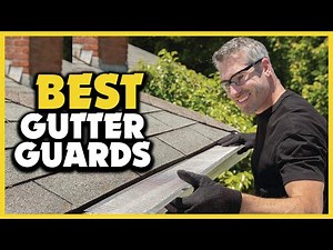 ✅Best gutter guards in 2025