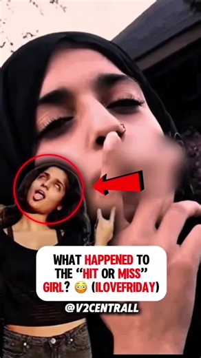 What happened to the “Hit or Miss” girl? 😳 (IloveFriday) | miss girl