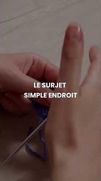 Réaliser un surjet simple endroit propre