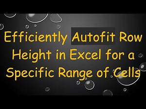 Efficiently Autofit Row Height in Excel for a Specific Range of Cells