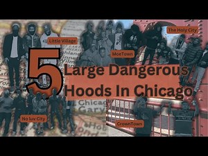 5 Large Dangerous Hoods In Chicago - Chicago Gangs (Bps, Lks, Mcs, Gds, Bds)