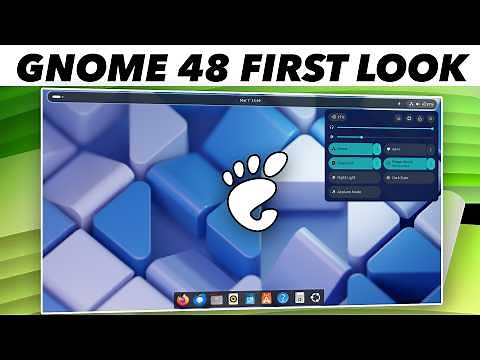 GNOME 48 FIRST LOOK & TOP NEW FEATURES (BIG UPDATE ?)
