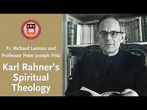 Karl Rahner’s Spiritual Theology
