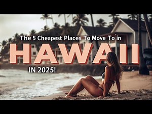 5 Cheapest Places to Live in Hawaii in 2025 | Affordable Island Life