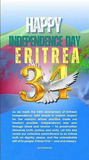 ERITREA:- ርሑስ መዓልቲ ናጽነት ኤርትሪያ።