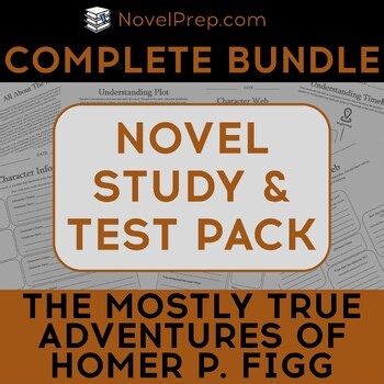 The Mostly True Adventures of Homer P. Figg Comprehensive Novel Study & Tests