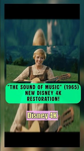 New Disney 4K Restoration! - The Sound Of Music (1965) - 4K UHD