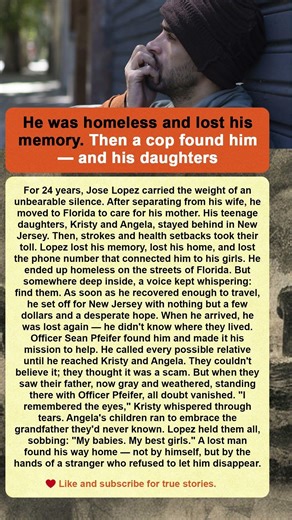 He was homeless and lost his memory Then a cop found him — and his daughters #homeless #lovestory
