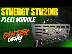 Synergy Syn20IR + Plexi Module *Guitar Only*