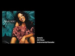 Amerie | All I Have • Instrumental Karaoke