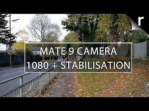 Huawei Mate 9 camera test: Full HD video sample w/stabilisation