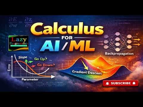 The Calculus You Need To Understand AI ML | Derivatives, Gradients, Backpropagation | LazyProgrammer