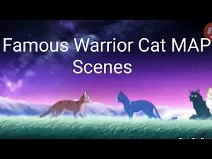 Famous Warrior Cat MAP scenes