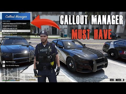 GTA 5 LSPDFR - Callout Manager MUST HAVE if you play LSPDFR
