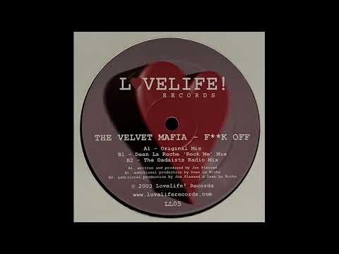 Velvet Mafia - F**k Off (Original Mix) [2003]